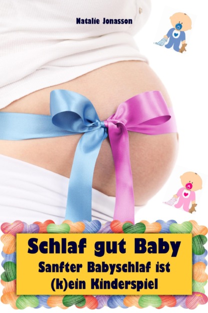 Schlaf gut Baby (Natalie Jonasson). 