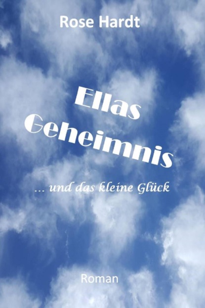 Ellas Geheimnis (Rose Hardt). 