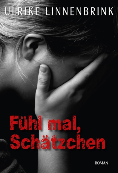 Fühl mal, Schätzchen (Ulrike Linnenbrink). 