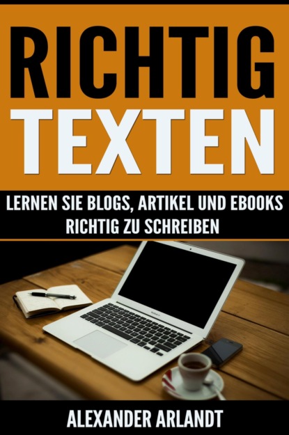 Richtig texten (Alexander Arlandt). 