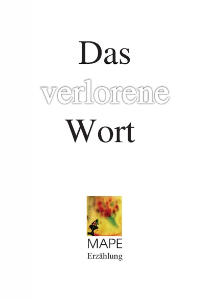 Das verlorene Wort (Manfred Peter Oebel-Herrmann). 