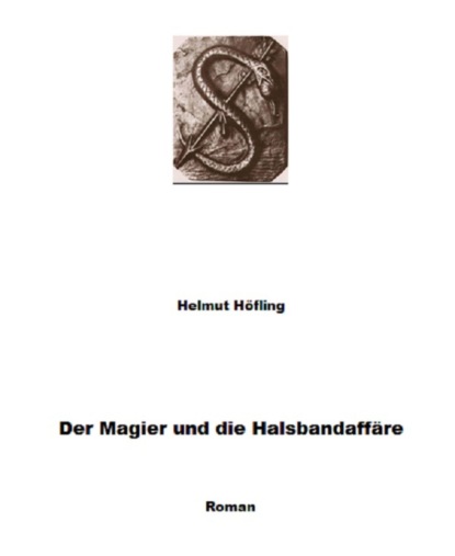 Der Magier und die Halsbandaffäre (Helmut Höfling). 