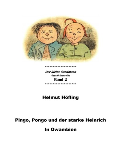 Pingo, Pongo und der starke Heinrich in Owambien