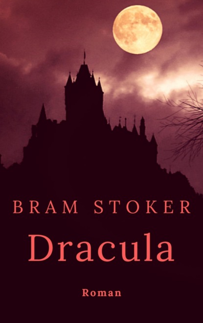 Bram Stoker: Dracula