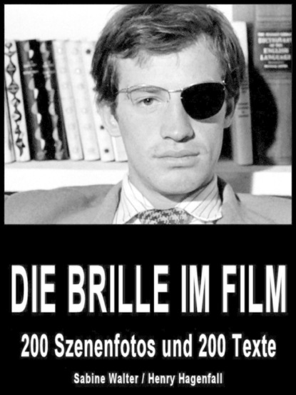 Die Brille im Film (Sabine Walter). 