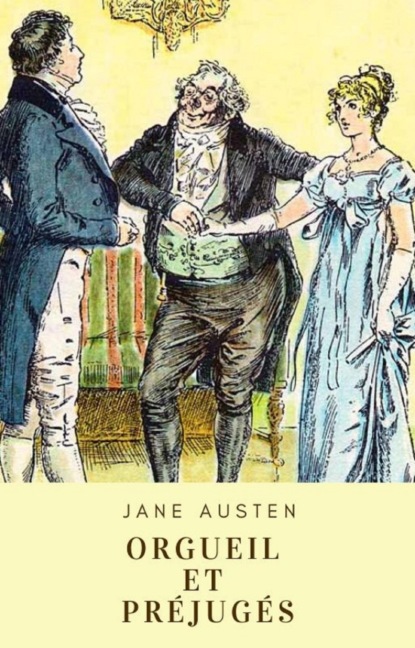 Jane Austen : Orgueil et préjugés (Jane Austen). 