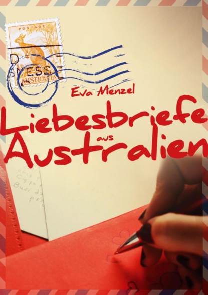 Liebesbriefe aus Australien