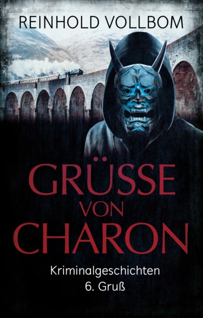 Grüße von Charon (Reinhold Vollbom). 