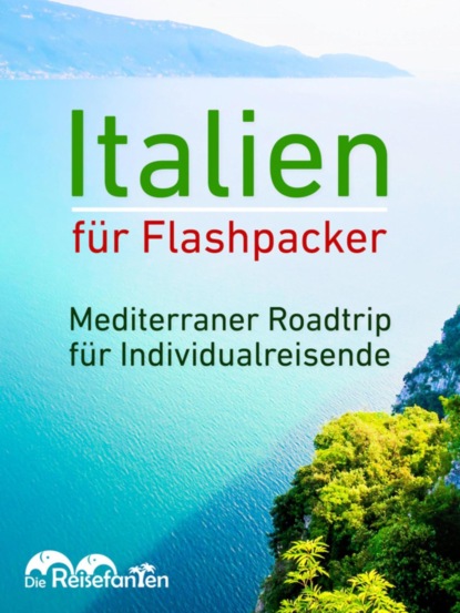 Italien für Flashpacker (Christian Bode). 