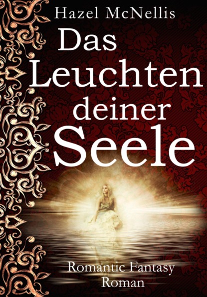 Das Leuchten Deiner Seele (Hazel McNellis). 