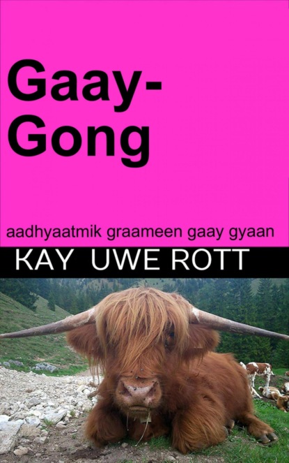 Gaay-Gong (Kay Uwe Rott). 