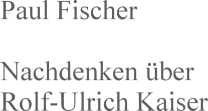 Обложка книги Nachdenken über Rolf-Ulrich Kaiser, Paul  Fischer