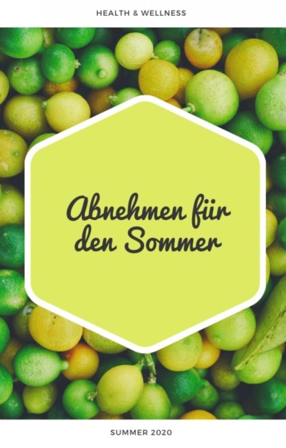 Abnehmen für den Sommer (Tim Meven). 