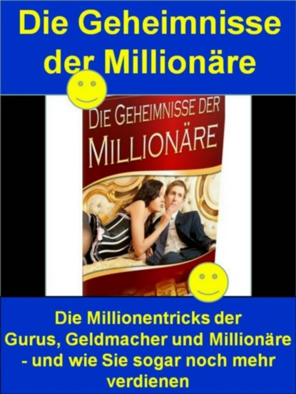 Die Geheimnisse der Millionäre oder Die Tricks der Millionäre (Heinrich von Canstatt). 