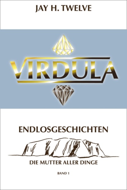 VIRDULA Endlosgeschichten Band 1