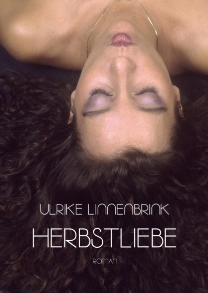 Herbstliebe (Ulrike Linnenbrink). 