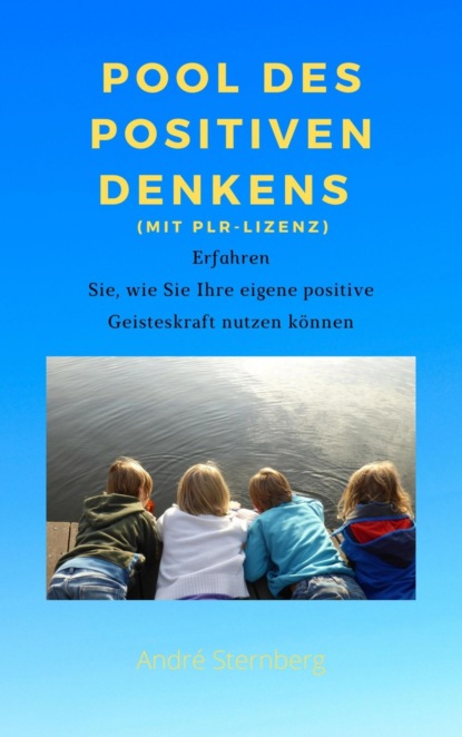 Pool des positiven Denkens (mit PLR-Lizenz) (André Sternberg). 