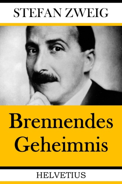 Brennendes Geheimnis (Stefan Zweig). 