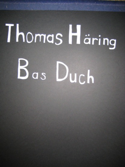 Bas Duch (Thomas Häring). 