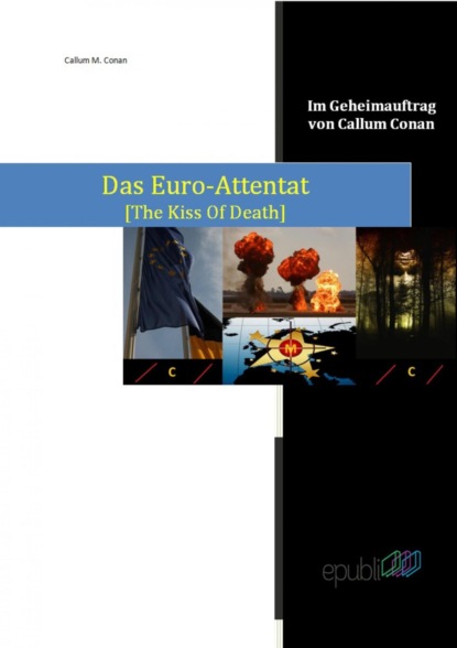 Das Euro-Attentat (Callum M. Conan). 