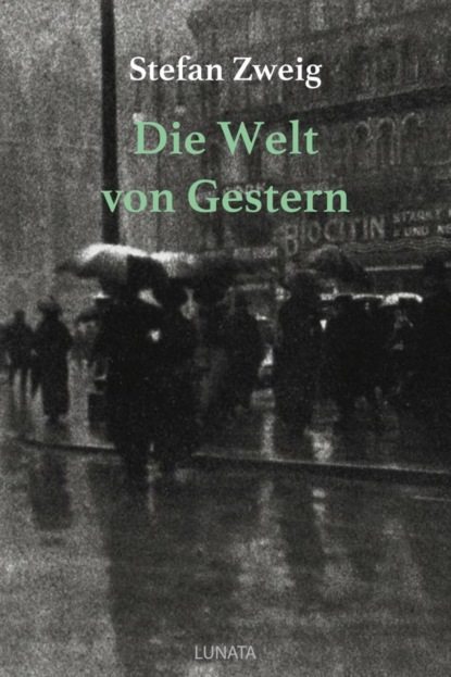 Die Welt von Gestern (Stefan Zweig). 