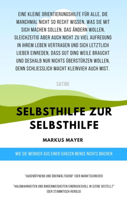 Selbsthilfe zur Selbsthilfe (Markus Mayer). 