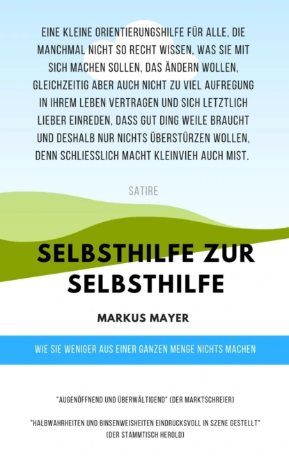 Обложка книги Selbsthilfe zur Selbsthilfe, Markus Mayer