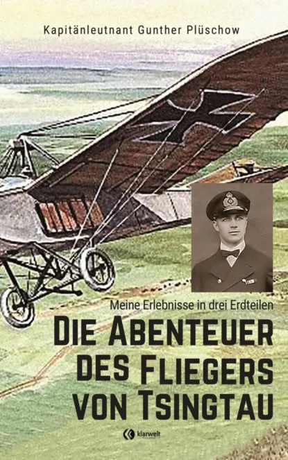 Обложка книги Die Abenteuer des Fliegers von Tsingtau, Gunther Plüschow