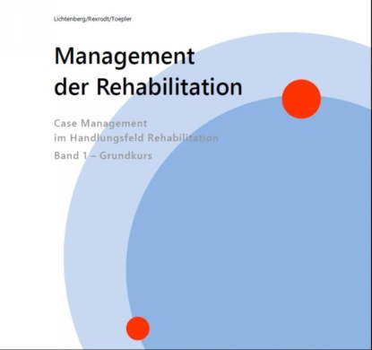 Management der Rehabilitation (Nina Lichtenberg). 