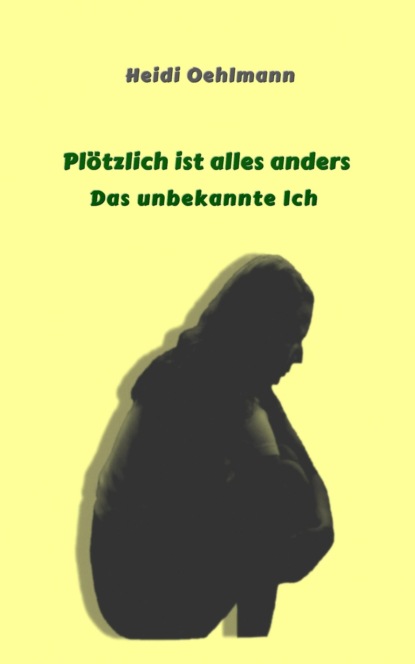 Plötzlich ist alles anders