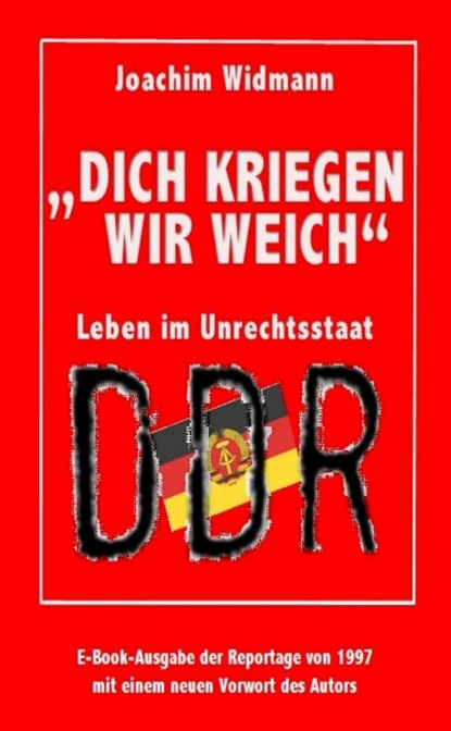 Dich kriegen wir weich