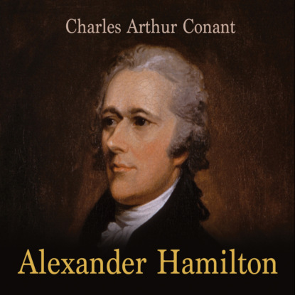 Alexander Hamilton (Unabridged)