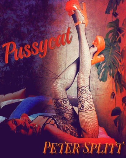 Pussycat (Peter Splitt). 