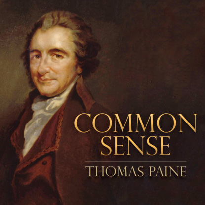 Common Sense (Unabridged) - Thomas Paine