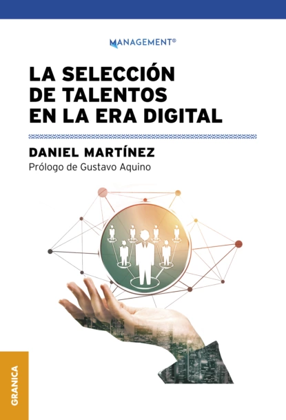 Обложка книги La selección de talentos en la era digital, Daniel Martinez