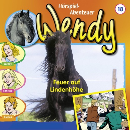 Wendy, Folge 18: Feuer auf Lindenh?he