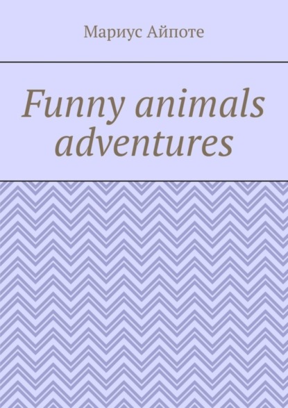 Funny animals adventures