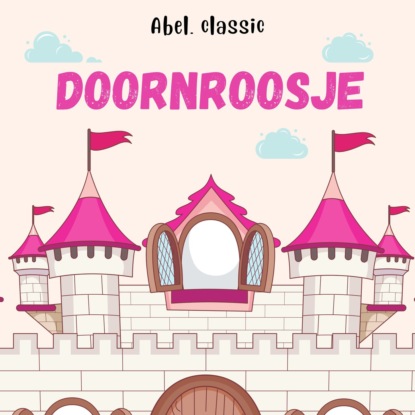 Abel Classics, Doornroosje