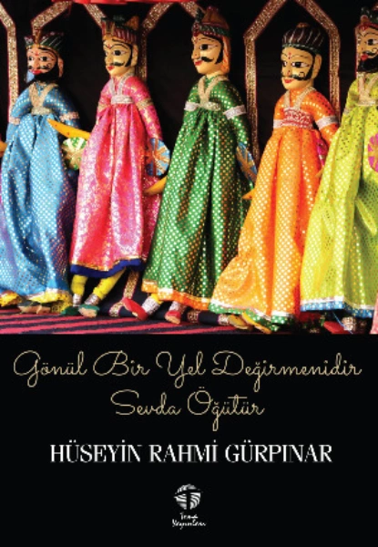 Обложка книги Gönül Bir Yel Değirmenidir, Sevda Öğütür, Hüseyin Rahmi Gürpınar