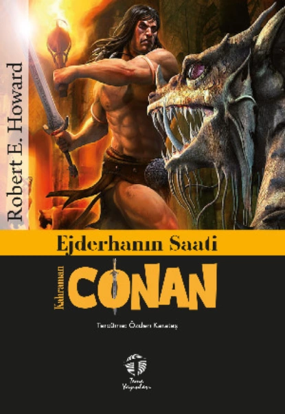 Обложка книги Ejderhanın Saati / Kahraman Conan, Robert E. Howard