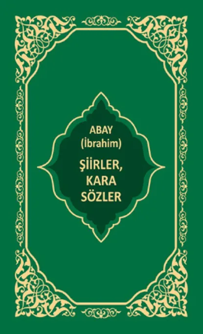 Обложка книги Şiirler, Karasözler, Абай Кунанбаев
