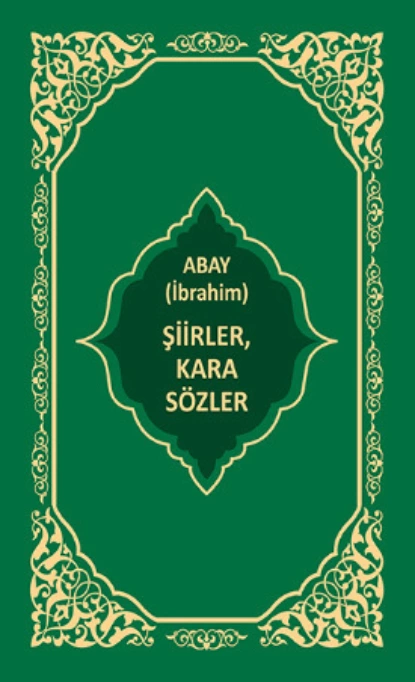 Обложка книги Şiirler, Karasözler, Абай Кунанбаев