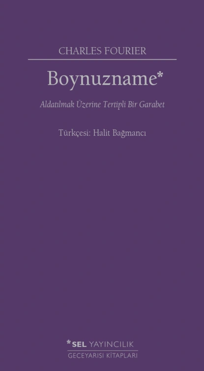 Обложка книги Boynuzname: Aldatılmak Üzerine Tertipli Bir Garabet, Charles  Fourier