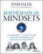 Mathematical Mindsets. Unleashing Students\' Potential through Creative Math, Inspiring Messages and Innovative Teaching