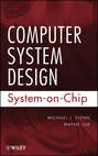 Computer System Design. System-on-Chip