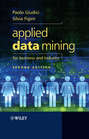 Applied Data Mining for Business and Industry