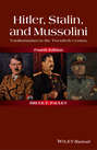 Hitler, Stalin, and Mussolini