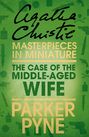 The Case of the Middle-Aged Wife: An Agatha Christie Short Story