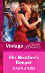 His Brother\'s Keeper
