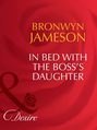 In Bed with the Boss\'s Daughter